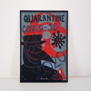 Quarantine 2020 ~ 6x4 Giclee Print