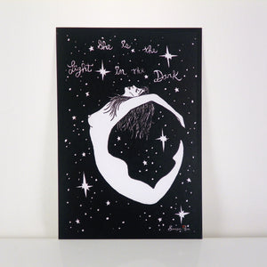 She Is The Light In The Dark ~ 6x4 Giclee Print